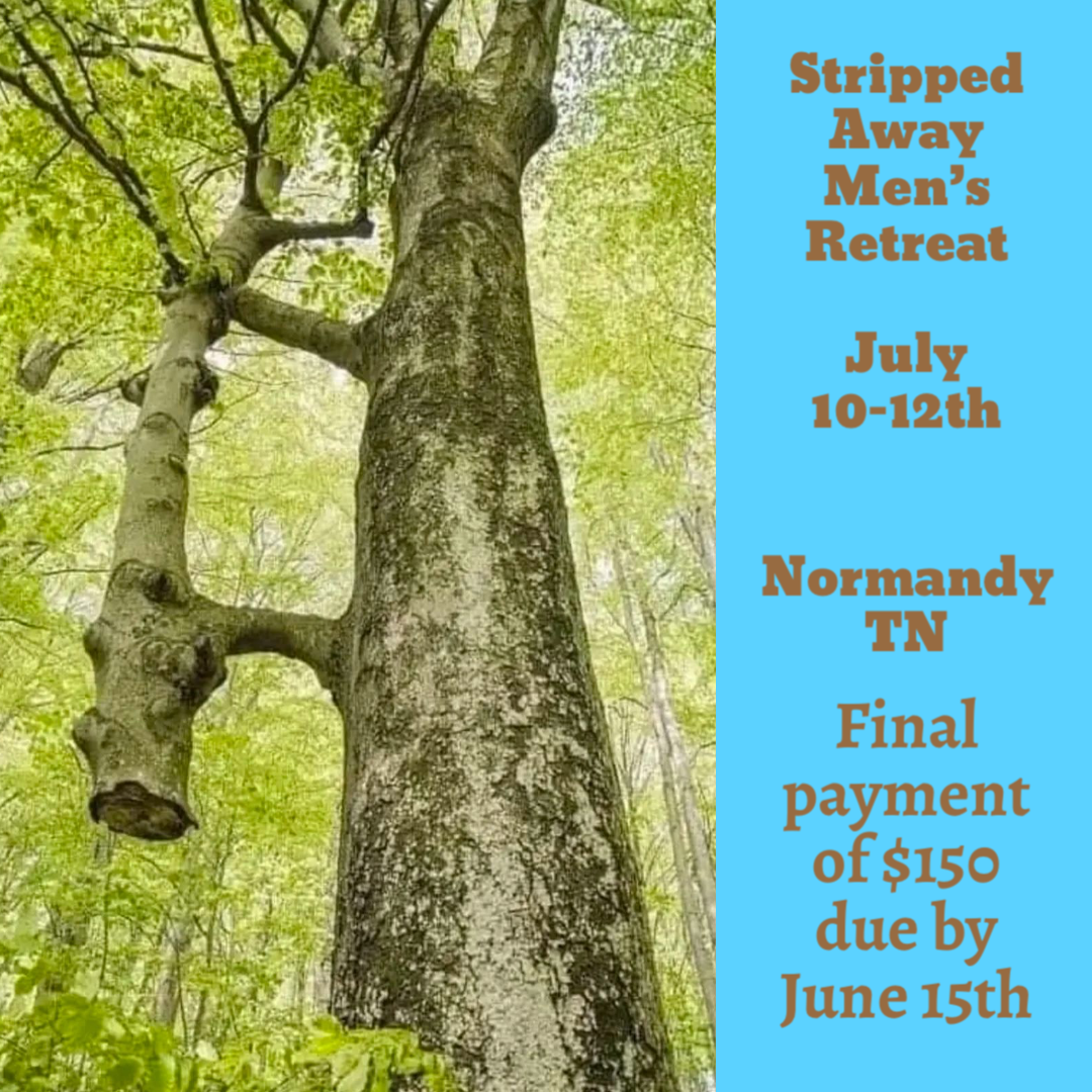 Stripped Away Men’s Retreat - Final Payment (July 2026)