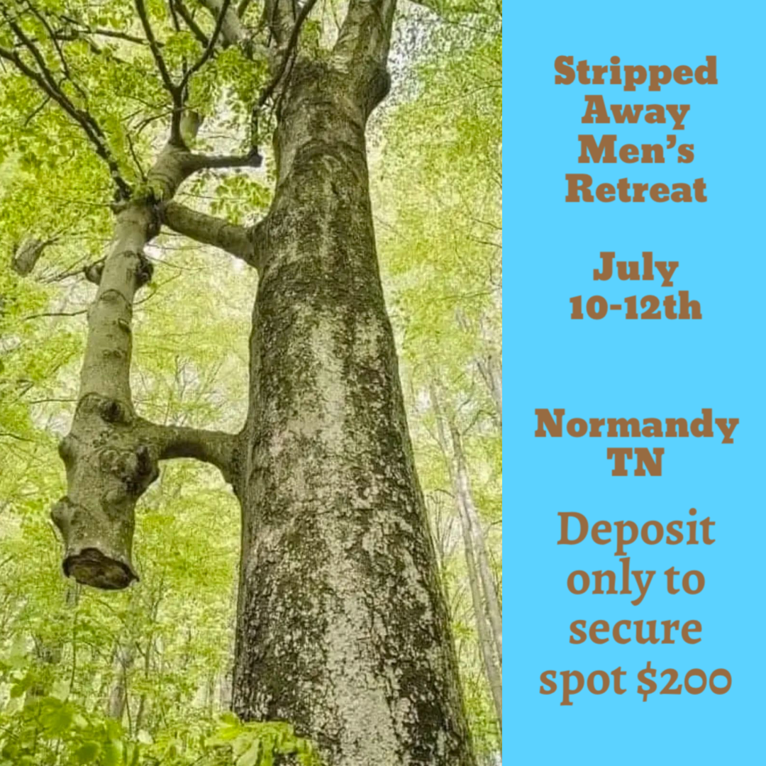 Stripped Away Men’s Retreat - Deposit (July 2026)
