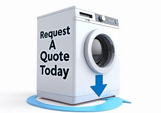 A washing machine with the words request a quote today on it