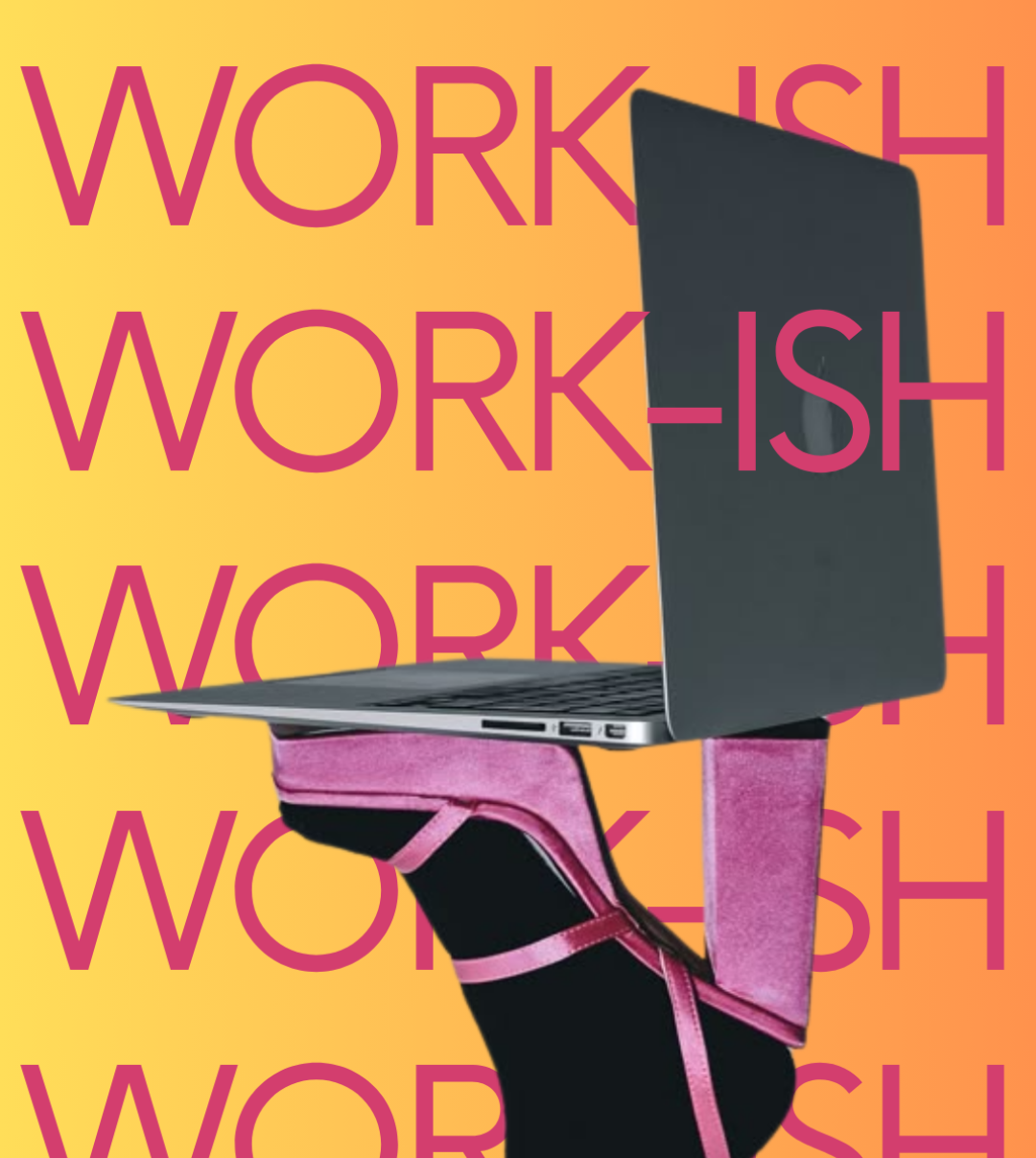 Flyer for Work-ish by 12 'Til—a rooftop coworking and networking event in NYC blending productivity and play. Designed for creatives, founders, freelancers, and professionals with summer Fridays. Includes event details, RSVP info, and a visual of a high heel on a laptop symbolizing work-life balance.
