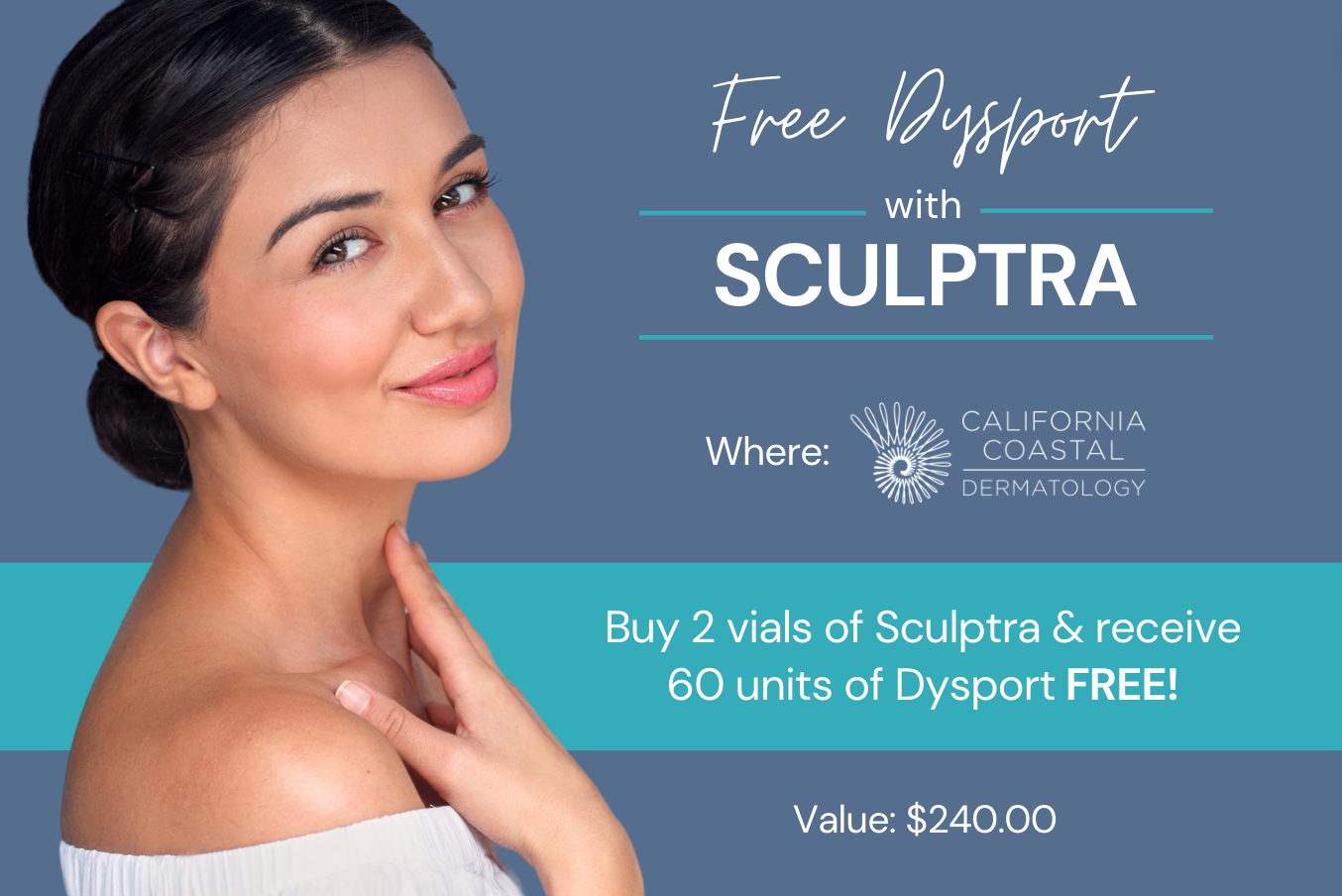 buy 2 vials of Sculptra and receive 60 units of Dysport FREE