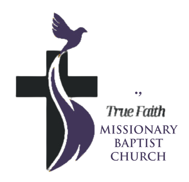 TRUE FAITH MISSIONARY BAPTIST CHURCH logo