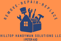 Logo for Hilltop Handyman Solutions: orange background, blue toolbox with tools, text "REMOVE-REPAIR-REPLACE", and company name.