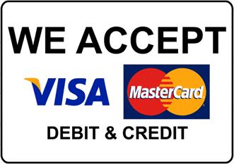 We Accept VISA, MasterCard, Debit and Credit