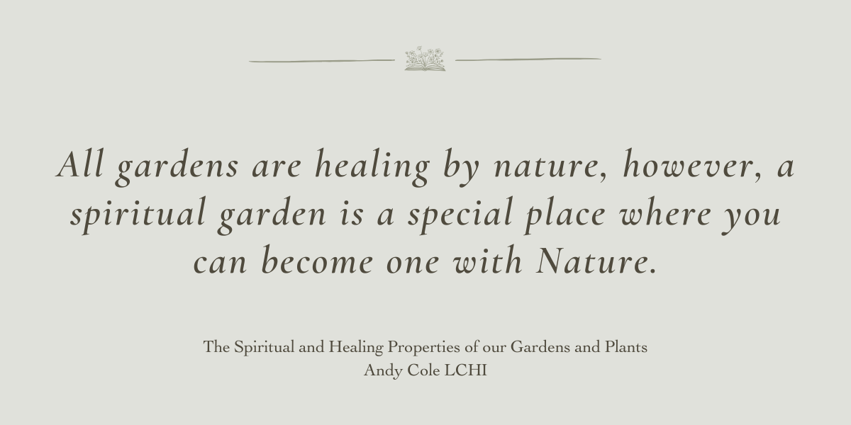 The Spiritual and Healing Properties of our Gardens and Plants by Andy Cole LCHI - Book Review by Sue Cartwright, Spiral Leaf The Spiritual and Healing Properties of our Gardens and Plants by Andy Cole LCHI - Book Review by Sue Cartwright, Spiral Leaf