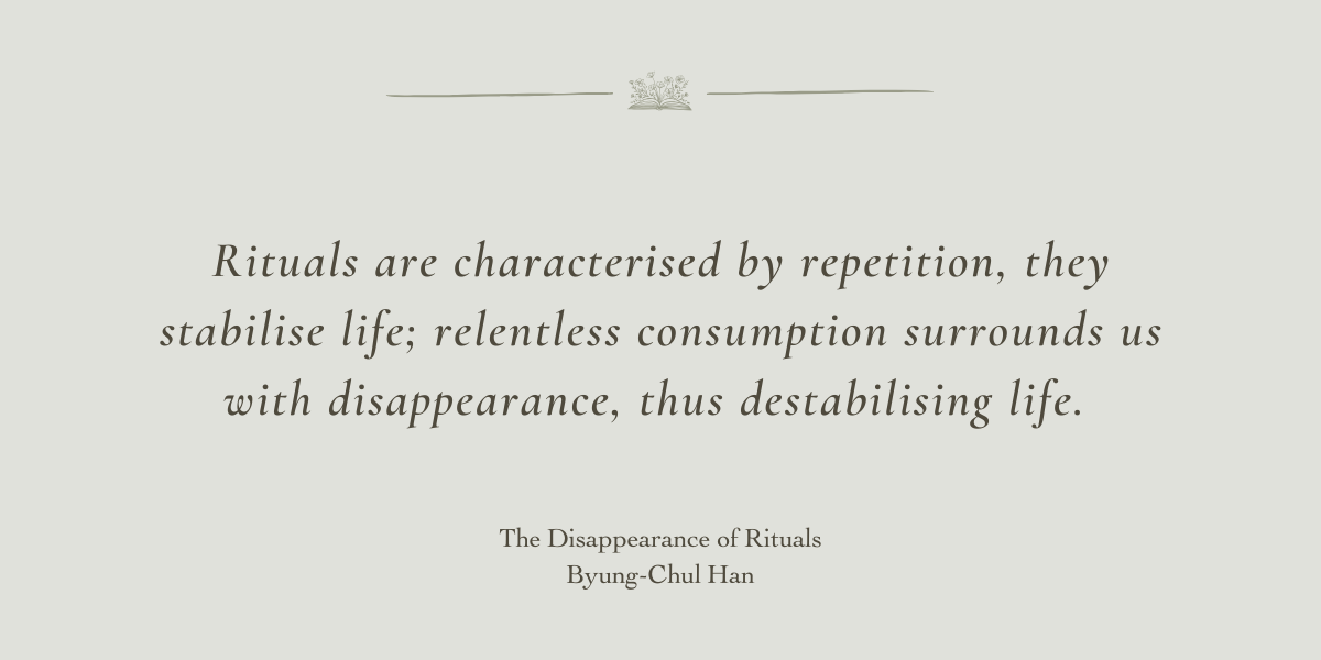 The Disappearance of Rituals by Byung-Chul Han - A Book Review by Sue Cartwright, Spiral Leaf The Disappearance of Rituals by Byung-Chul Han - A Book Review by Sue Cartwright, Spiral Leaf