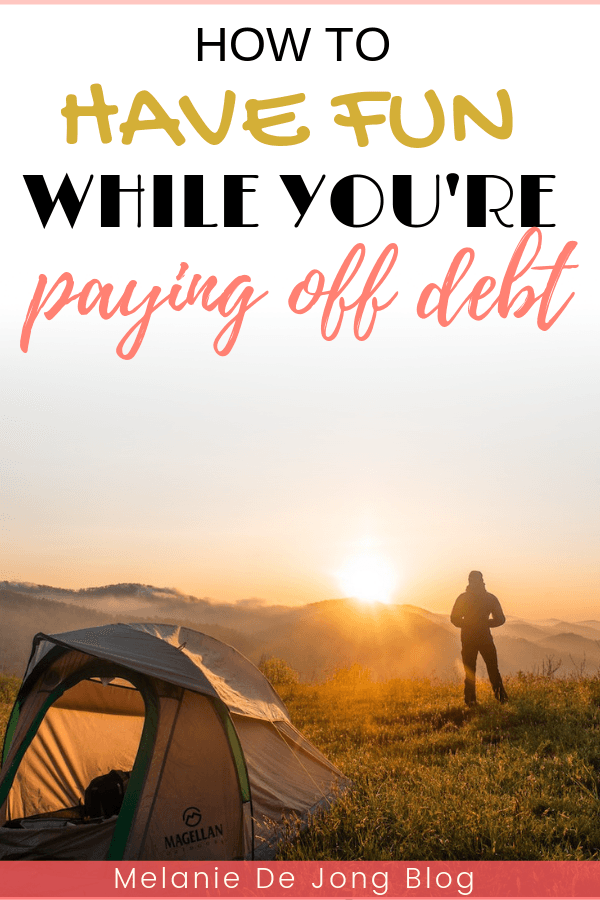 Here are some ways to have fun and live life well while paying off debt! #havefunwhilepayingoffdebt #debtpayoff #debtfreeliving