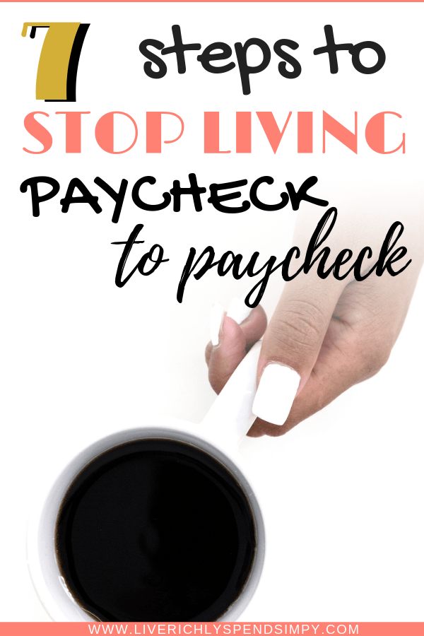 Are you tired of living the paycheck to paycheck cycle? Here are 7 baby steps to financial freedom that will break your from the paycheck to paycheck living. #paychecktopaycheck #stoplivingpaychecktopaycheck #7babysteps