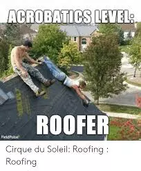 funny roofer memes