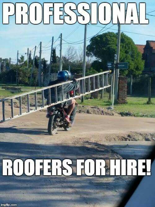 funny roofer memes