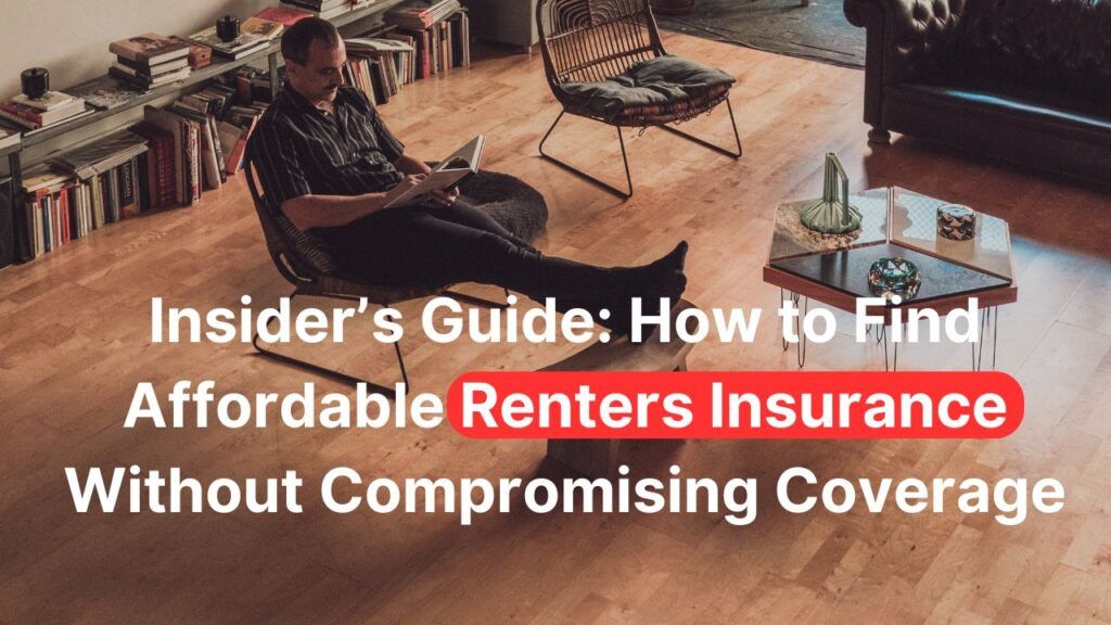 Insider’s Information: Methods to Discover Reasonably priced Renters Insurance coverage With out Compromising Protection | Weblog Insider’s Information: Methods to Discover Reasonably priced Renters Insurance coverage With out Compromising Protection | Weblog
