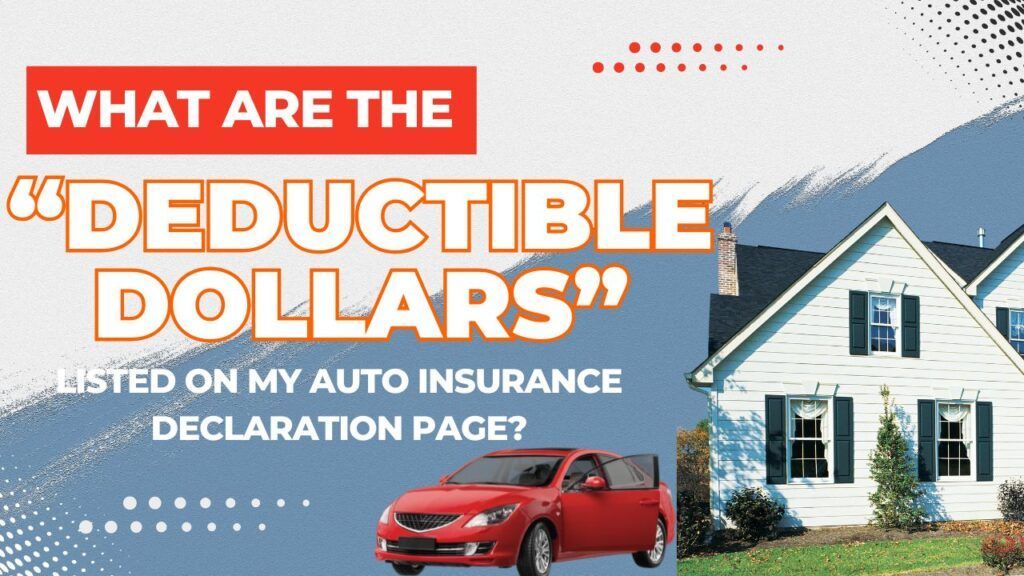 What Are the “Deductible {Dollars}” Listed on My Auto Insurance coverage Declaration Web page? | Weblog What Are the “Deductible {Dollars}” Listed on My Auto Insurance coverage Declaration Web page? | Weblog