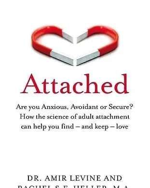 A Book Called Attached By Dr. Amir Levine - Phoenix, AZ - Infinite Healing and Wellness