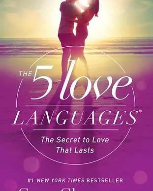 The 5 Love Languages The Secret To Love That Lasts - Phoenix, AZ - Infinite Healing and Wellness