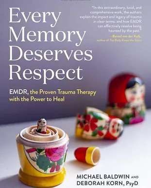 A Book Titled Every Memory Deserves Respect By Michael Baldwin And Deborah Korn - Phoenix, AZ - Infinite Healing and Wellness