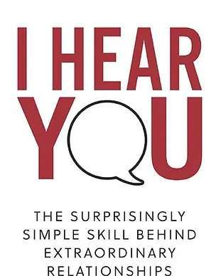 I Hear You The Surprisingly Simple Skill Behind Extraordinary Relationships - Phoenix, AZ - Infinite Healing and Wellness