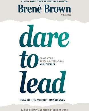 A Book Cover For Dare To Lead By Brene Brown - Phoenix, AZ - Infinite Healing and Wellness