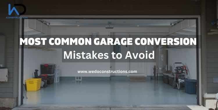 7 Most common garage conversion mistakes to avoid