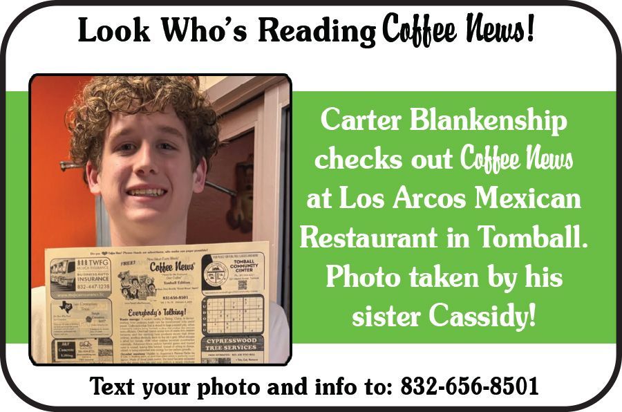 Carter Blankenship reading Coffee News at Los Arcos restaurant, Tomball. Photo taken by his sister Cassidy.