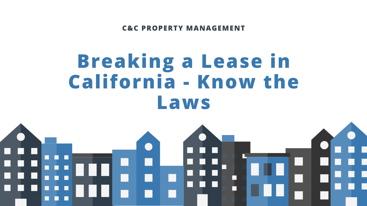 Breaking a Lease in California Know Your Rights