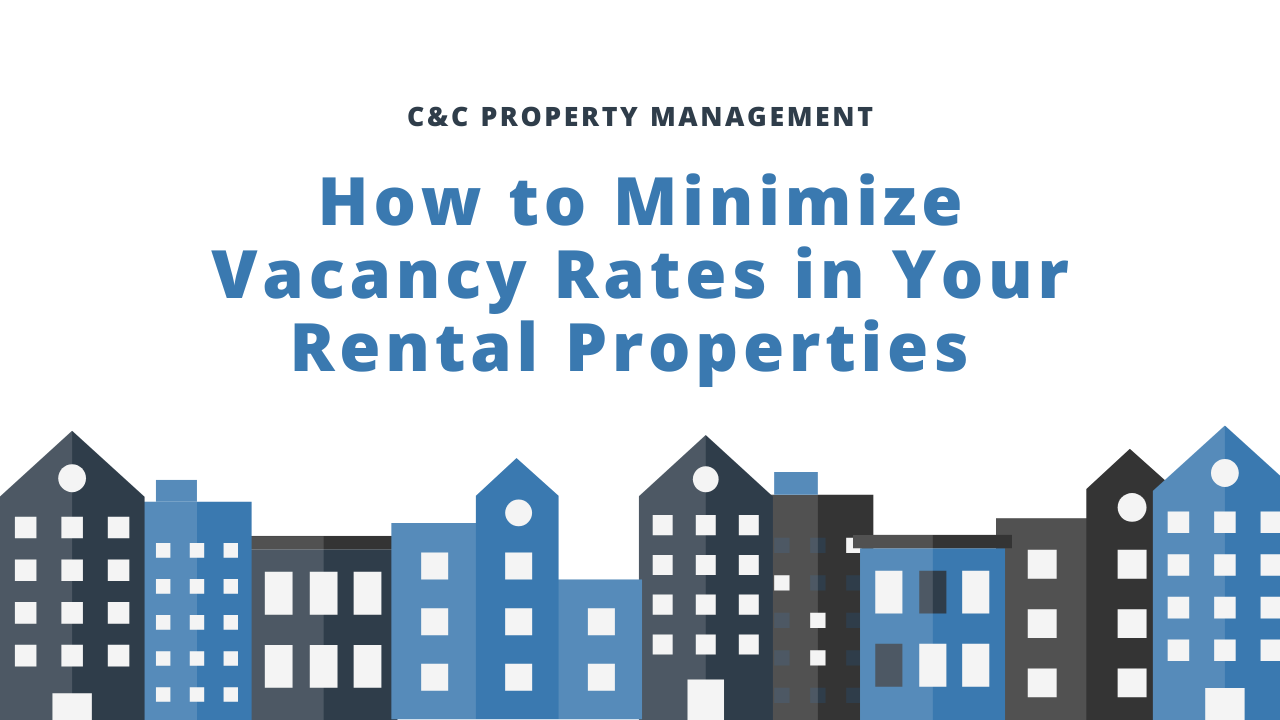 How to Minimize Vacancy Rates in Your Rental Property
