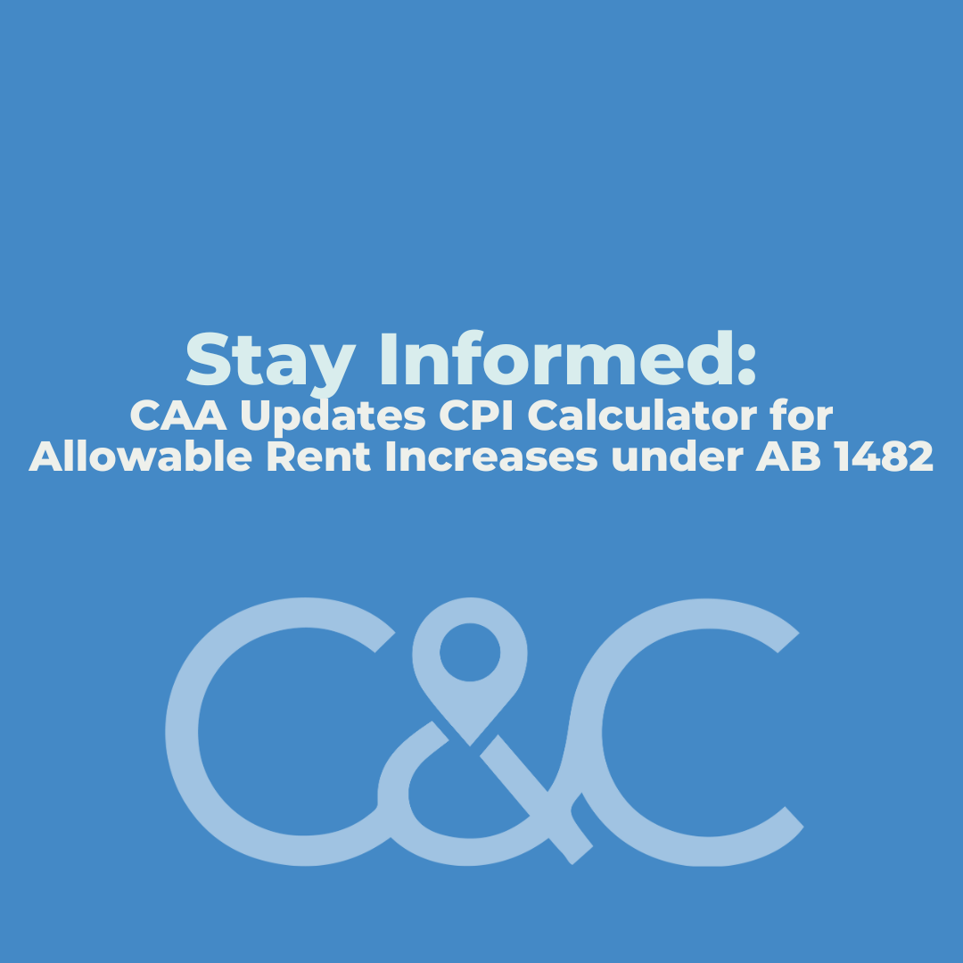 Stay Informed CAA Updates CPI Calculator for Allowable Rent Increases under AB 1482