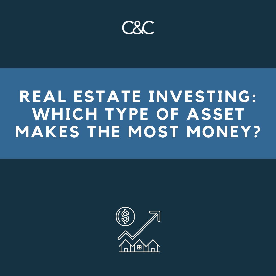 Real Estate Investing Which Type of Asset Makes the Most Money?