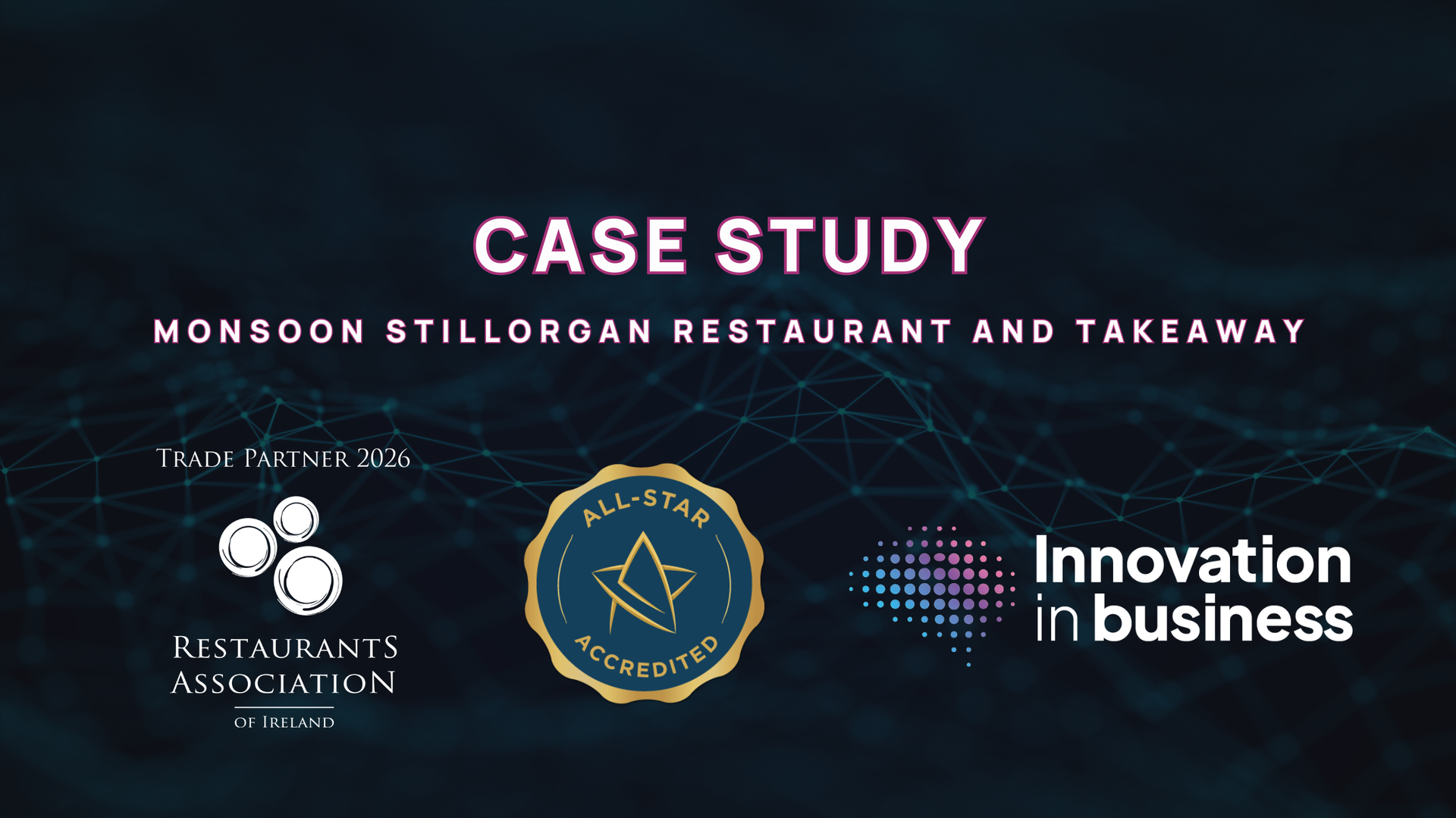 CASE STUDY - Monsoon Stillorgan Restaurant and Takeaway