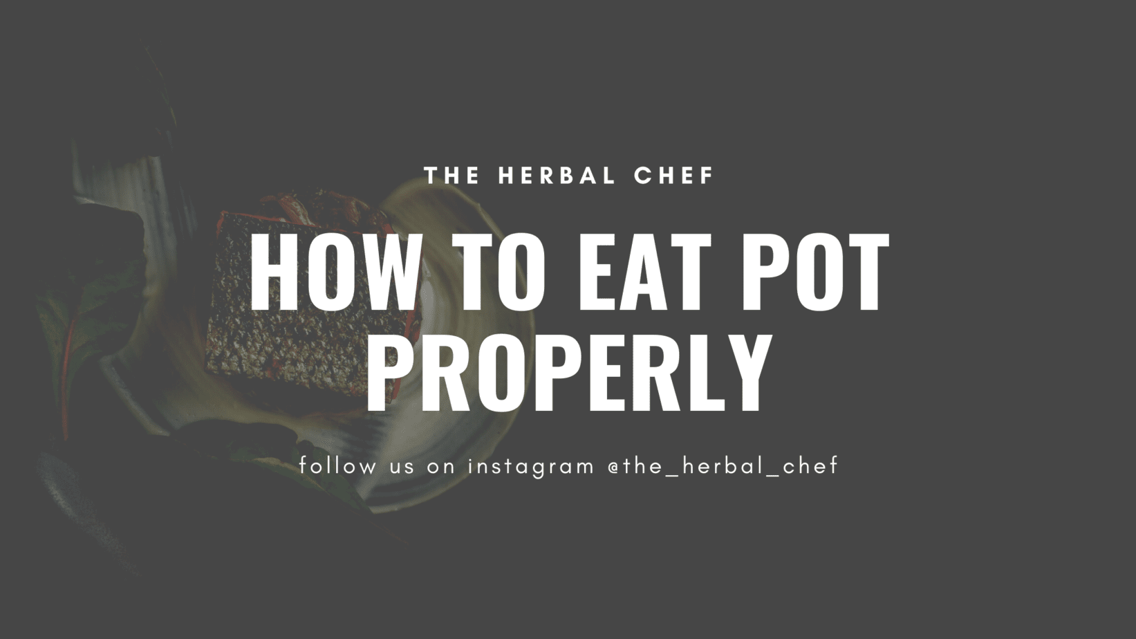 How To Eat THC Edibles With Christopher Sayegh