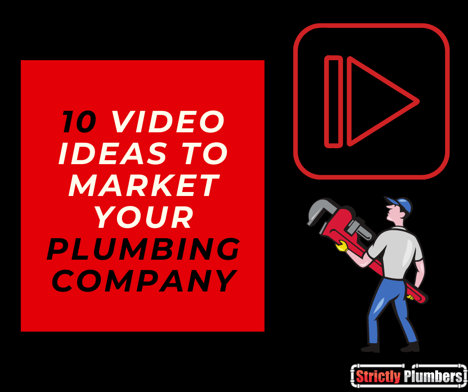 A plumber is holding a wrench in front of a red sign that says 10 video ideas to market your plumbing company