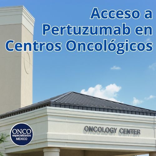 Vista de la entrada a un centro oncológico donde se administra Pertuzumab.