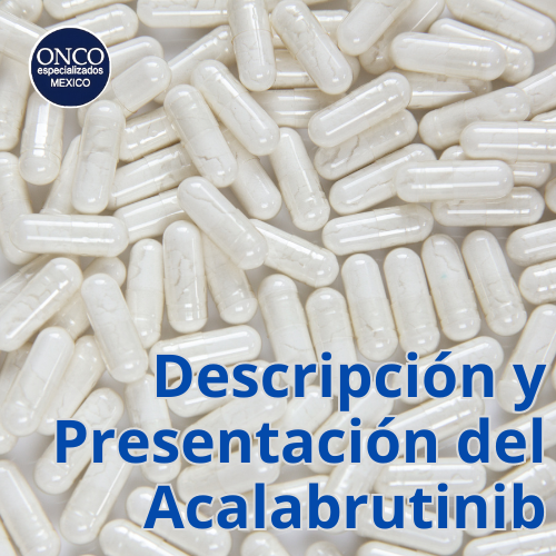 Cápsulas de Acalabrutinib de 100 mg, representando su formato y dosificación oral.