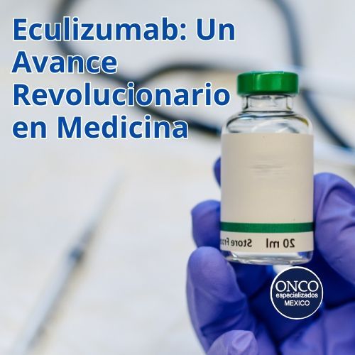 la introducción al Eculizumab y su relevancia en el tratamiento de enfermedades raras