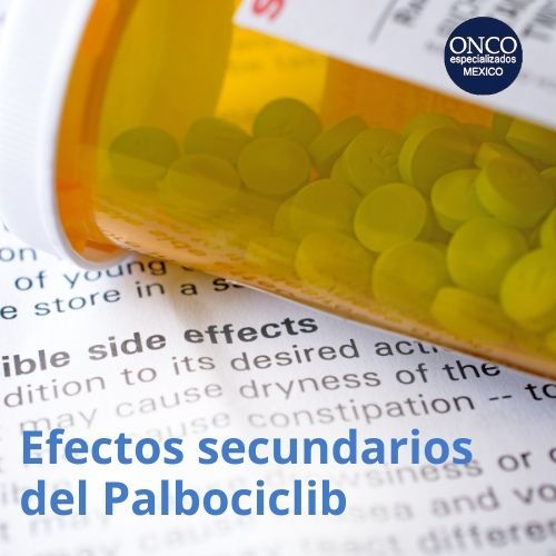 Un frasco de pastillas con las palabras efectos secundarios del palbociclib en la parte inferior