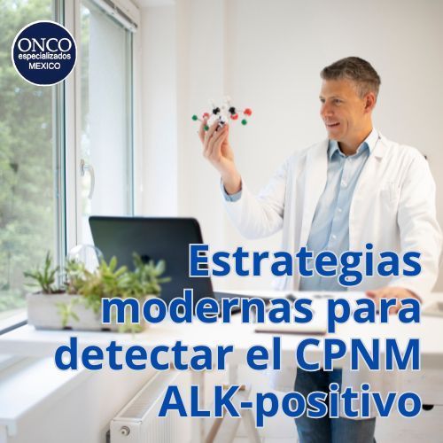 Científico detectando CPNM ALK-positivo.