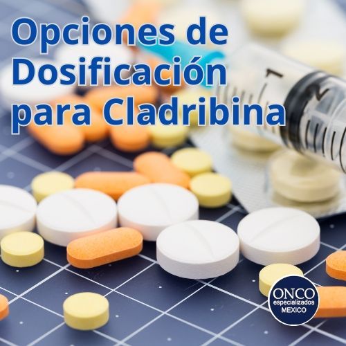 diferentes opciones de dosificación para el tratamiento con Cladribina.