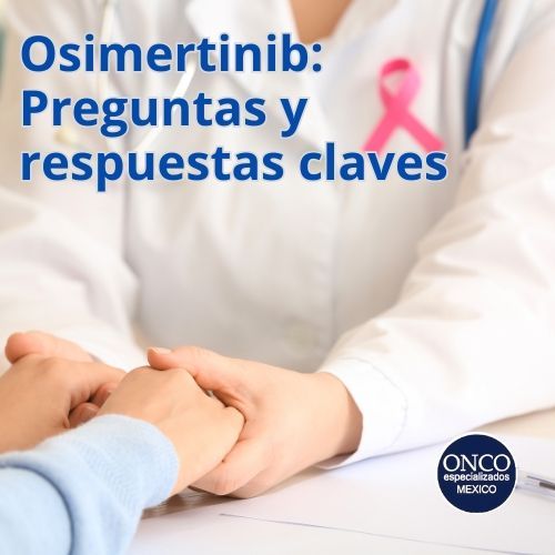 Médico sosteniendo la mano de un paciente, relacionado con osimertinib.