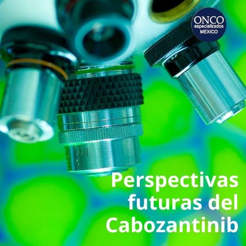 Potenciales desarrollos y usos futuros del Cabozantinib.