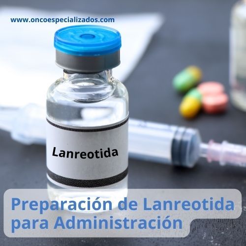 Vial de Lanreotida junto a una jeringa preparada para la administración del medicamento.