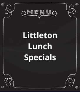 A menu for littleton lunch specials is written on a blackboard