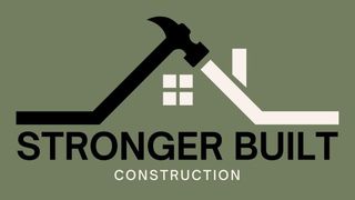 Stronger Built Construction Stronger Built Construction