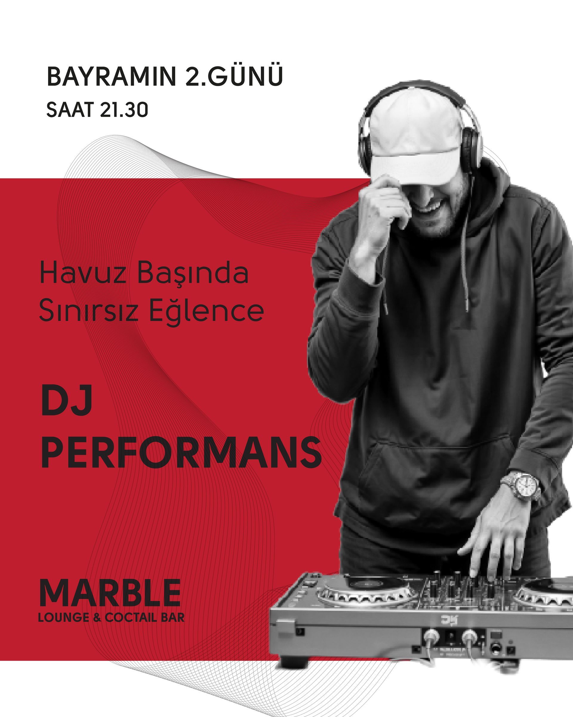 Beyaz kulaklıklı DJ, kırmızı afişte pikap başında; “Bayramın 2. Günü 21:30, DJ Performans