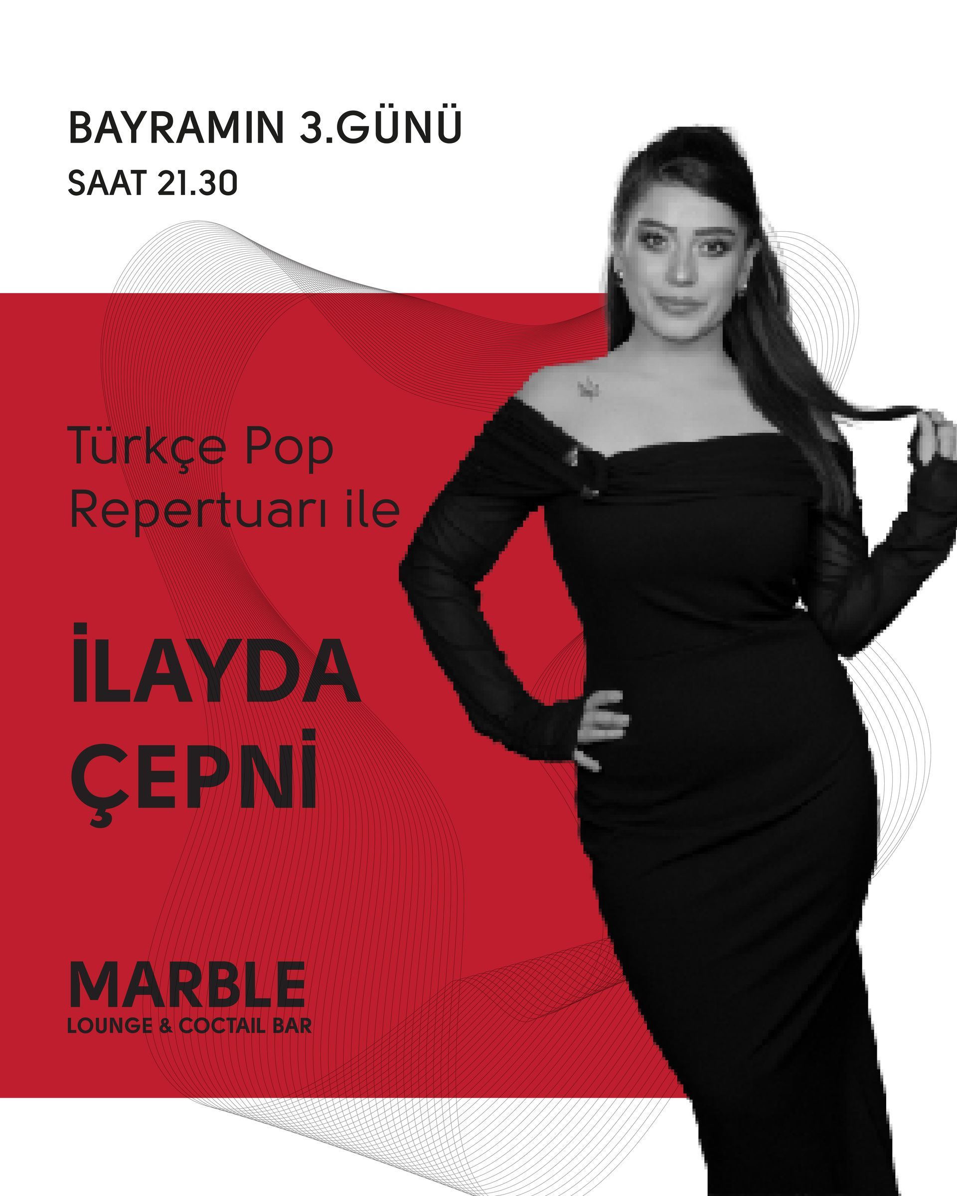 İlayda Çepni konser afişi; kırmızı-siyah tasarım, “Türkçe Pop Repertuvarı ile”, Bayramın 3. günü 21:30.