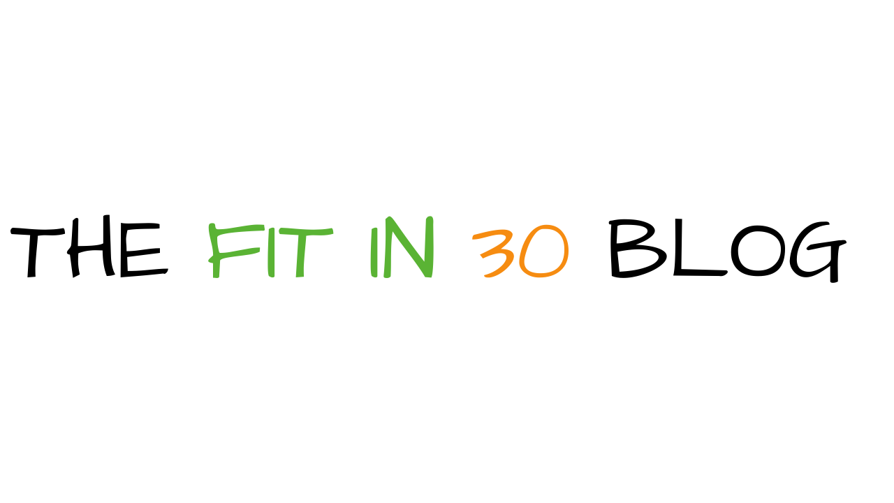 a white background with the words the fit in 30 blog