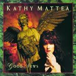 Good News - Kathy Mattea