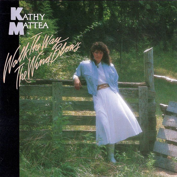 Kathy Mattea - Walk the Way the Wind Blows