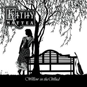 Willow In The Wind - Kathy Mattea