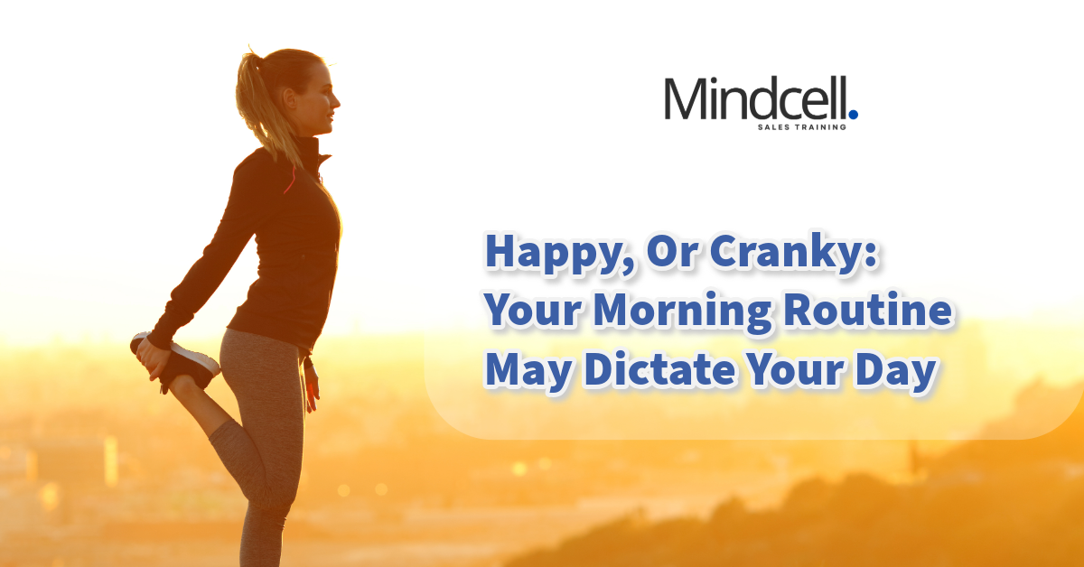 Happy, Or Cranky: Your Morning Routine May Dictate Your Day