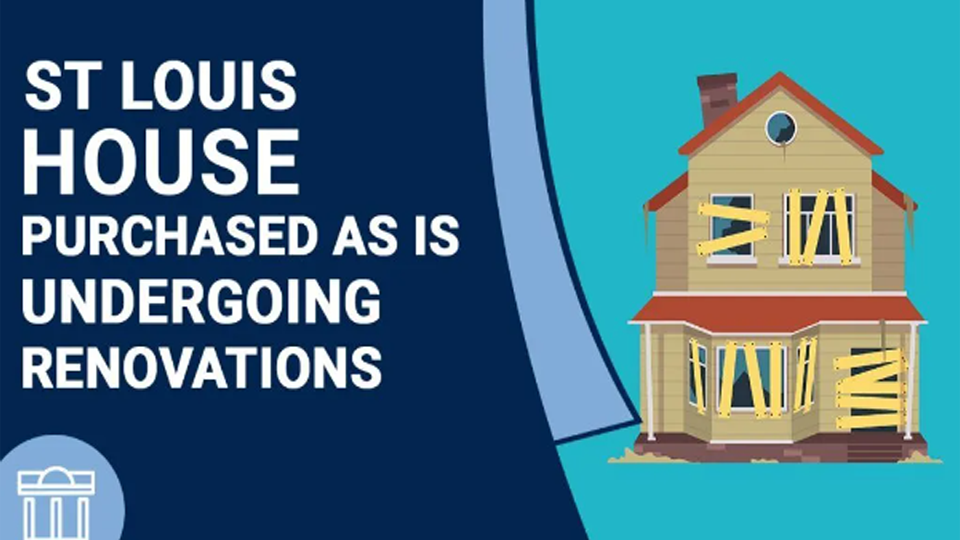 St Louis House Purchased As is Undergoing Renovations
