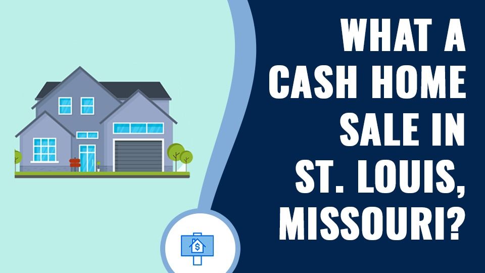 What-a-Cash-Home-Sale-in-St.-Louis-Missouri
